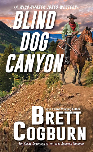 Blind Dog Caynon  by Brett Cogburn