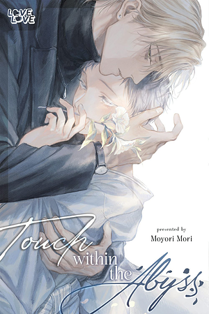 Touch Within the Abyss by Moyori Mori