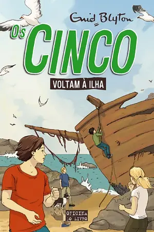 Os Cinco Voltam à ilha by Enid Blyton