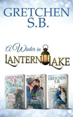 A Winter in Lantern Lake: Books 1-3 by Gretchen S. B.