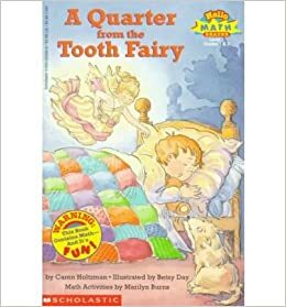 A Quarter From The Tooth Fairy, A by Marilyn Burns, Caren Holtzman, Betsy Day