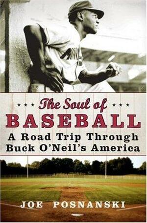 The Soul of Baseball by Joe Posnanski