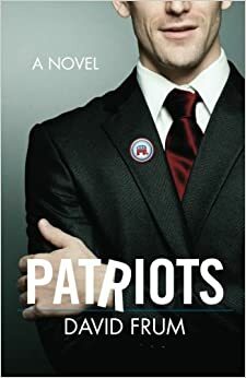 Patriots by David Frum