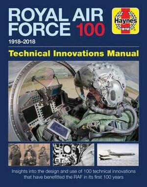 Royal Air Force 100 Technical Innovations Manual by Jonathan Falconer