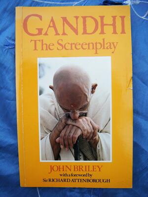 Gandhi: The Screenplay by John Briley, Richard Attenborough