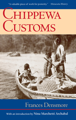 Chippewa Customs by Frances Densmore