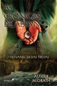 O Desvanecer das Trevas by Alister McGrath