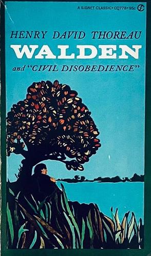 Walden & Civil Disobedience by Henry David Thoreau