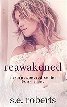 Reawakened by S.E. Roberts