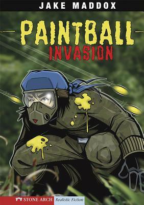 Paintball Invasion by Jake Maddox