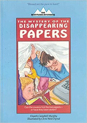 The Mystery of the Disappearing Papers by Elspeth Campbell Murphy