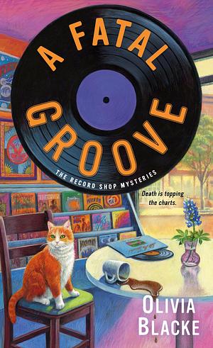 A Fatal Groove by Olivia Blacke