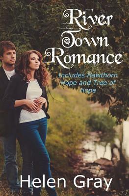 River Town Romance by Helen Gray