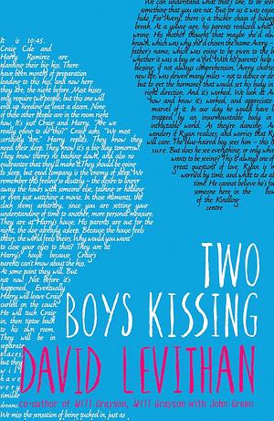 Two Boys Kissing: perfect for fans of Alice Oseman's Netflix hit, Heartstoppers by David Levithan, David Levithan