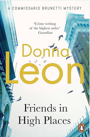 Friends In High Places: by Donna Leon