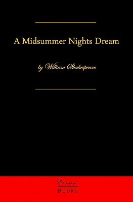 A Midsummer Night's Dream by William Shakespeare