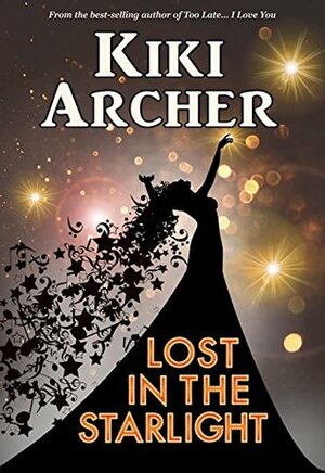 Lost In The Starlight by Kiki Archer