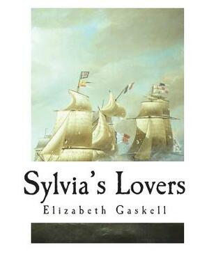 Sylvia's Lovers by Elizabeth Gaskell