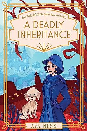 A Deadly Inheritance by Ava Ness