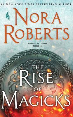 The Rise of Magicks by Nora Roberts