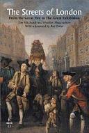 The Streets of London: From the Great Fire to the Great Stink by Heather Shore, Tim Hitchcock