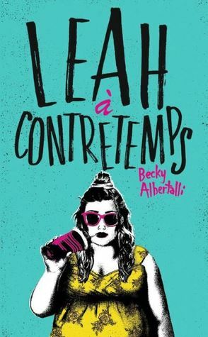 Leah à Contretemps by Becky Albertalli
