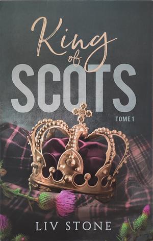 King of Scots by Liv Stone