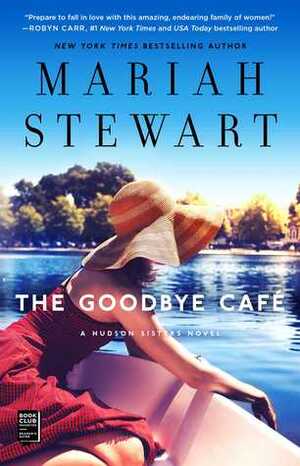 The Goodbye Café by Mariah Stewart