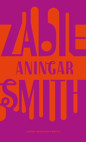Aningar by Zadie Smith
