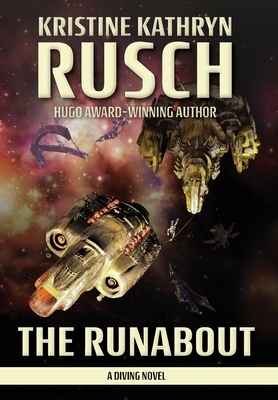 The Runabout: A Diving Novel by Kristine Kathryn Rusch