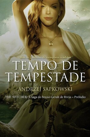 Tempo de Tempestade by Andrzej Sapkowski