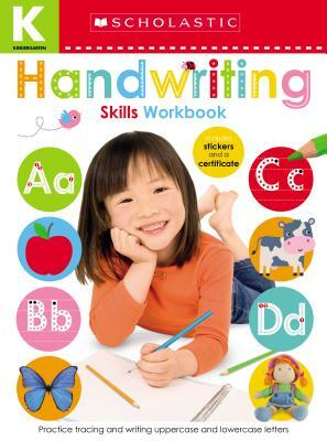 Handwriting Kindergarten Workbook: Scholastic Early Learners (Skills Workbook) by Scholastic, Inc, Scholastic Early Learners