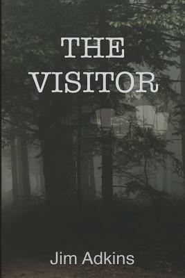 The Visitor: And Other Tales of Mystery and Suspense by Jim Adkins