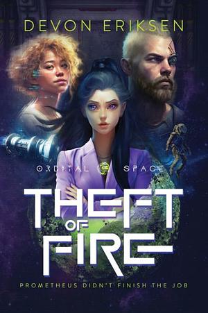 Theft of Fire by Devon Eriksen