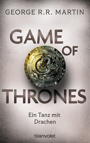 Game of thrones -: Ein Tanz mit Drachen by George R.R. Martin