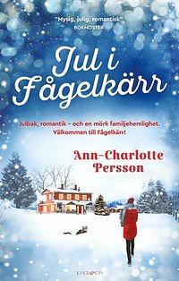 Jul i Fågelkärr by Ann-Charlotte Persson