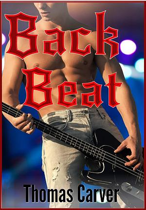 Backbeat by Thomas Carver