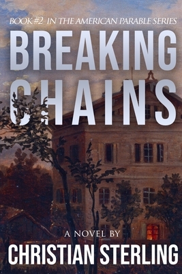Breaking Chains by Christian Sterling