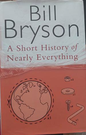 A Short History of Nearly Everything by Bill Bryson