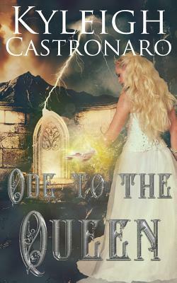 Ode to the Queen by Kyleigh Castronaro