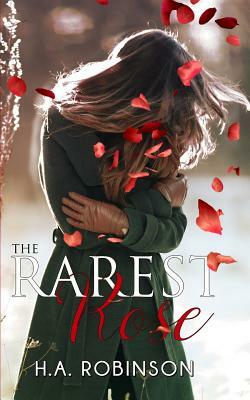 The Rarest Rose by 