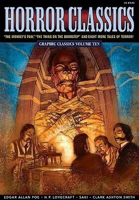 Horror Classics by Tom Pomplun, Richard Jenkins, Jack London, John Pierard, Clark Ashton Smith, Ryan Inzana, Mark A. Nelson, W.W. Jacobs, Gabrielle Bell, Edgar Allan Poe, H.P. Lovecraft, Michael Manning, Saki