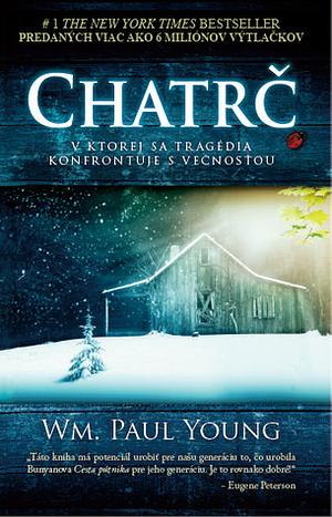 Chatrč by Wm. Paul Young