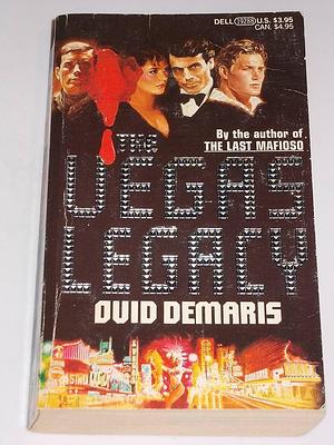 The Vegas Legacy by Ovid Demaris