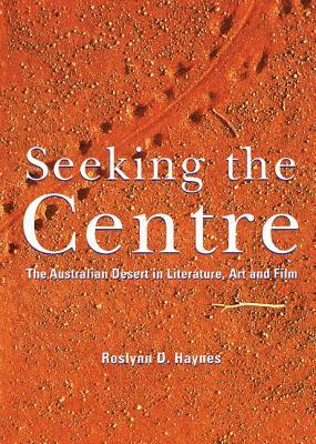 Seeking the Centre by Roslynn D. Haynes
