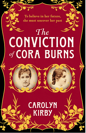 The Conviction of Cora Burns by Carolyn Kirby