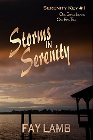 Storms In Serenity by Fay Lamb