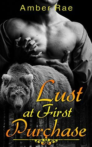 Lust at First Purchase by Amber Rae