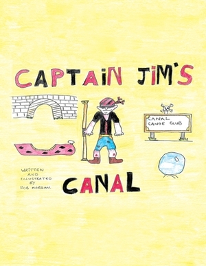 Captain Jim's Canal by Rob Morgan