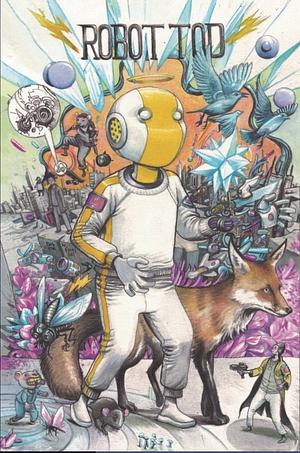 Robot Todd by Farel Dalrymple